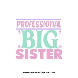 Professional Big Sister SVG & PNG free downloads. You can use cut files with Silhouette Studio, Cricut for your DIY projects kids, quotes