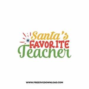 Santa's Favorite Teacher 2 free SVG & PNG, SVG Free Download,  SVG for Cricut Design Silhouette, teacher svg, school svg, christmas svg