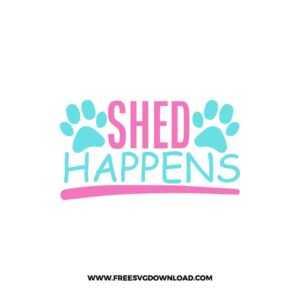 Shed Happens SVG & PNG, SVG Free Download, SVG for Cricut, dog free svg, dog lover svg, paw print free svg, puppy svg
