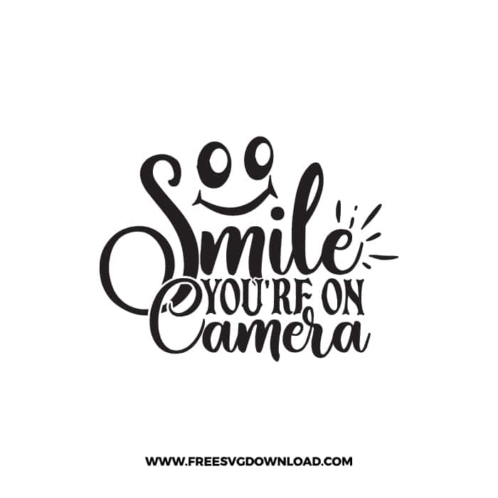 Smile You’re On Camera 3 SVG & PNG, SVG Free Download, svg files for cricut, home sweet home svg, home decor svg, home svg, doormat svg