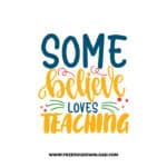 Some Believe Loves Teaching free SVG & PNG, SVG Free Download,  SVG for Cricut Design Silhouette, teacher svg, school svg, love svg