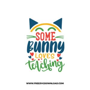Some Bunny Loves Teaching Free SVG File