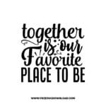 Together Is Our Favorite Place To Be free SVG & PNG, SVG Free Download, svg files for cricut, home svg, home sweet home free svg