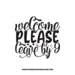 Welcome Please Leave By 9 pm SVG & PNG, SVG Free Download, svg files for cricut, home sweet home svg, home decor svg, home svg, doormat svg