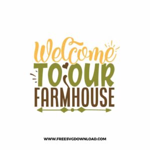 Welcome To Our Farmhouse SVG & PNG Free Download, svg files for cricut, pot holder svg, farmhouse svg, pantry svg, cooking svg, kitchen svg