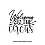 Welcome To The Circus SVG & PNG, SVG Free Download, svg files for cricut, home sweet home svg, home decor svg, home svg, doormat svg