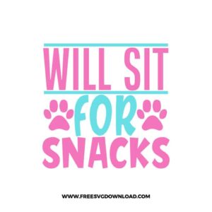 Will Sit For Snacks SVG & PNG, SVG Free Download, SVG for Cricut, dog free svg, dog lover svg, paw print free svg, puppy svg