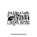 Act Like a Lady Think Like A Boss free SVG & PNG, SVG Free Download, SVG for Cricut Design, inspirational svg, motivational svg, quotes svg