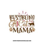 Busy Being A Cat Mama SVG & PNG, SVG Free Download, SVG for Cricut, dog free svg, dog lover svg, paw print free svg
