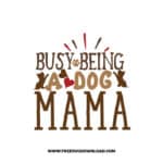 Busy Being A Dog Mama SVG & PNG, SVG Free Download, SVG for Cricut, dog free svg, dog lover svg, paw print free svg, puppy svg
