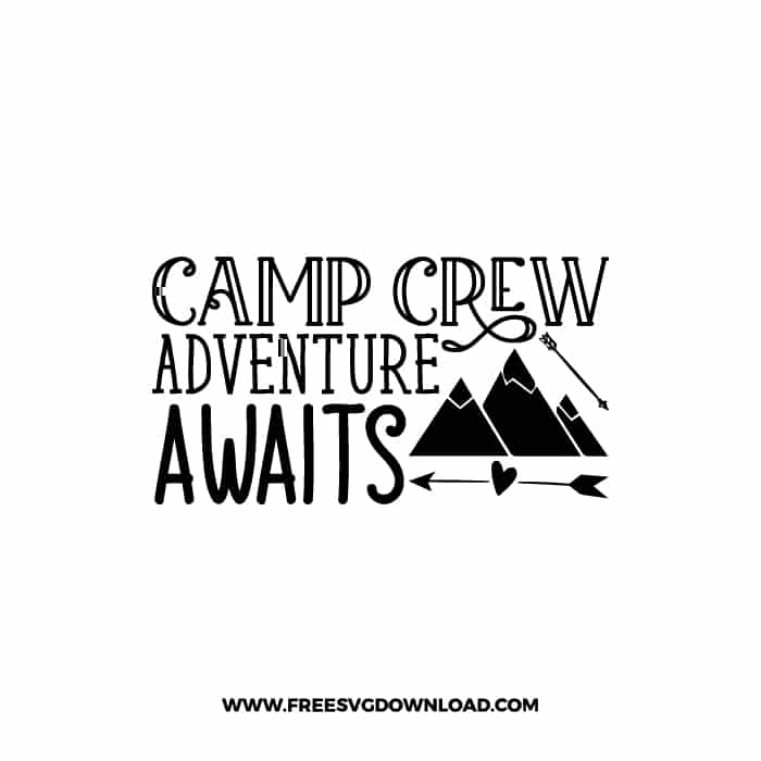 Camp Crew Adventure Awaits 2 free SVG & PNG free downloads. SVG Cricut Design Silhouette, adventure svg, camping svg, camp fire svg, camp svg