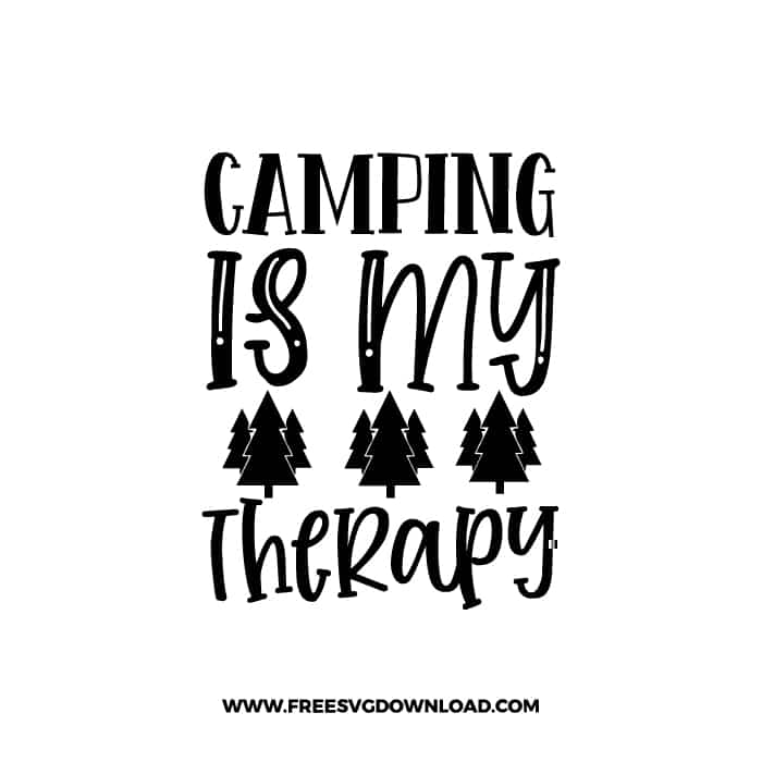Camping Is My Therapy 2 free SVG & PNG free downloads. SVG Cricut Design Silhouette, free adventure svg, camping svg, camp fire svg, camp svg