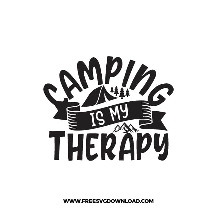 Camping Is My Therapy free SVG & PNG free downloads. SVG Cricut Design Silhouette, free adventure svg, camping svg, camp fire svg, camp svg