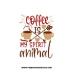 Coffee Is My Spirit Animal Free SVG Download, SVG Cricut Design Silhouette, quote svg, inspirational svg, coffee svg, coffee lover svg