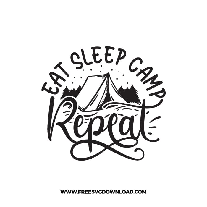 Eat Sleep Camp Repeat free SVG & PNG free downloads. SVG Cricut Design Silhouette, free adventure svg, camping svg, camp fire svg, camp svg