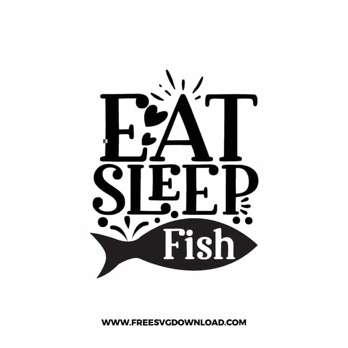 Eat Sleep Fish free SVG & PNG, SVG Free Download, SVG for Cricut Design, inspirational svg, motivational svg, quotes svg