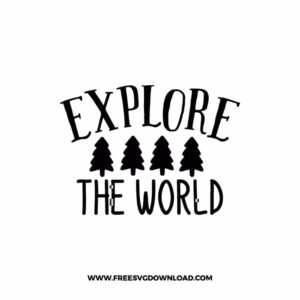 Explore The World 2 free SVG & PNG free downloads. SVG Cricut Design Silhouette, free adventure svg, camping svg, camp fire svg, camp svg