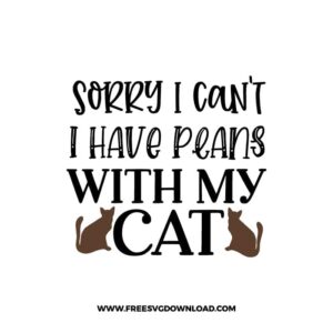 I Can't I Have Plans With My Cat free SVG & PNG, SVG Free Download, SVG for Cricut Design, inspirational svg, motivational svg, quotes svg