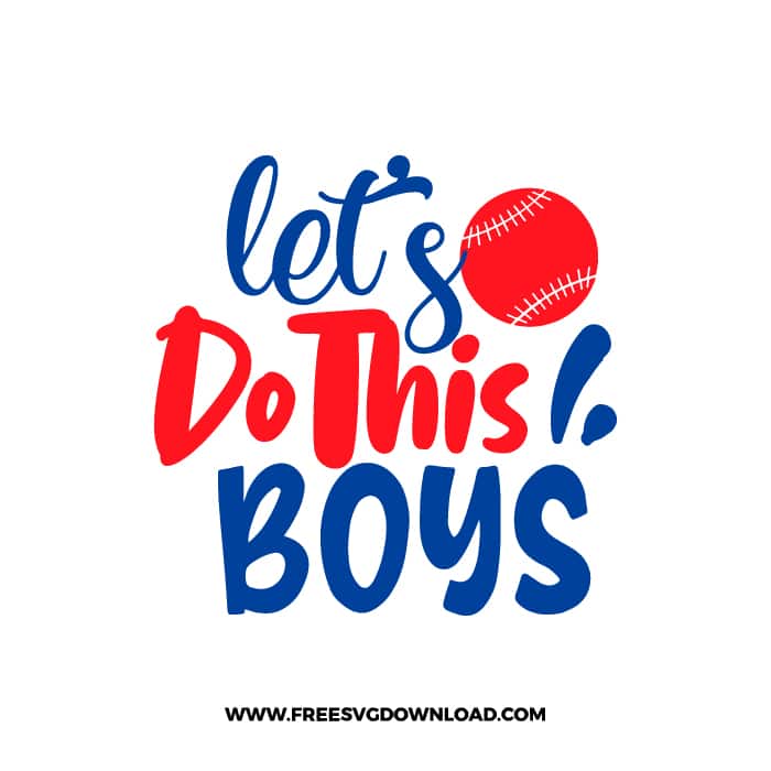 Let's Do This Boys free SVG & PNG, SVG Free Download, svg files for cricut, baseball svg, sports svg, baseball mom svg, baseball team svg