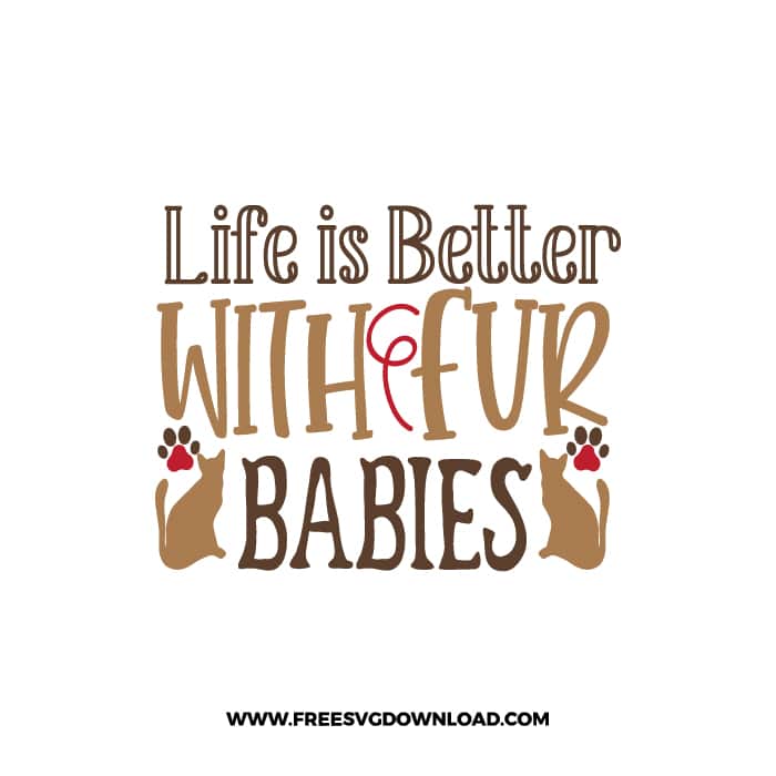 Life is Better With Fur Babies SVG & PNG, SVG Free Download, SVG for Cricut, dog free svg, dog lover svg, paw print free svg, puppy svg,