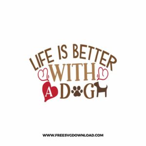Life is Better With a Dog SVG & PNG, SVG Free Download, SVG for Cricut, dog free svg, dog lover svg, paw print free svg, puppy svg, cat svg