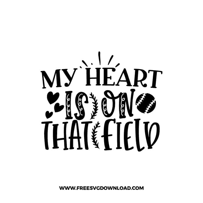 My Heart Is On That Field 2 free SVG & PNG, SVG Free Download, svg files for cricut, baseball svg, sports svg, baseball mom svg, team svg