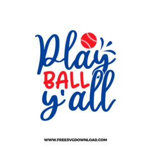 Play Ball Y'all Free SVG File