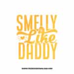 Smelly Like Daddy SVG & PNG free downloads. Cricut for your DIY projects, baby svg, onesies svg, nursery svg, mother svg, father svg