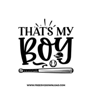 That's My Boy free SVG & PNG, SVG Free Download, svg files for cricut, baseball svg, sports svg, baseball mom svg, baseball team svg