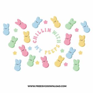 Chillin With My Peeps Starbucks Wrap Free SVG File