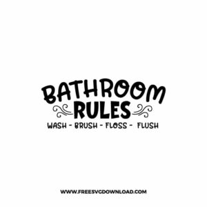 Bathroom Rules Free SVG File