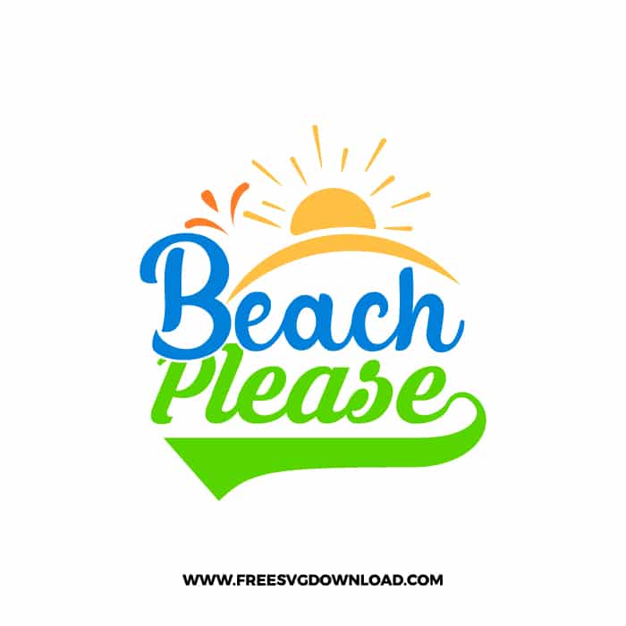 Beach Please SVG free cut files, free svg files for cricut, flip flops svg, summer svg, beach svg, ocean svg, sun svg