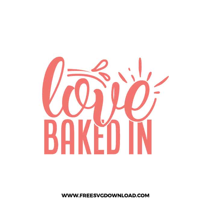 Love Baked In Free SVG & PNG cut files SVG & PNG, kitchen svg, pot holder svg, chef svg, baking svg, cooking svg
