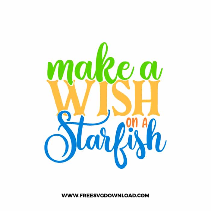 Make A Wish On A Starfish SVG free cut files, free svg files for cricut, flip flops svg, summer svg, beach svg, ocean svg, sun svg