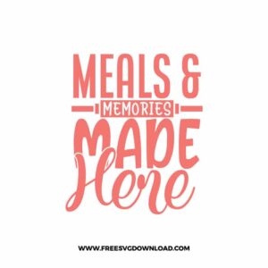 Meals & Memories Made Here Free SVG & PNG cut files SVG & PNG, kitchen svg, pot holder svg, chef svg, baking svg, cooking svg
