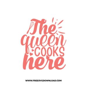 The Queen Cooks Here Free SVG & PNG cut files SVG & PNG, kitchen svg, pot holder svg, chef svg, baking svg, cooking svg