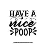 Have A Nice Poop Free SVG & PNG Download,  SVG files cricut, bathroom svg, laundry sign svg, home decor, cleaning svg,
