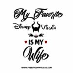 My fav disney villain is my wife SVG & PNG, SVG Free Download, SVG for Silhouette, svg files for cricut, separated svg, disney svg, wife svg, Maleficent svg, the evil queen svg