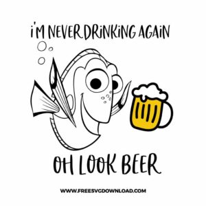 Dory im never drinking again beer SVG & PNG, SVG Free Download, SVG for Silhouette, svg files for cricut, separated svg, disney svg, nemo svg, baby dory svg, fish svg