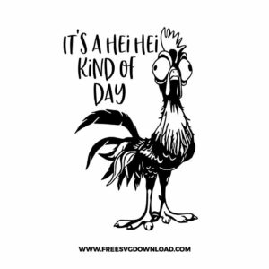 Its a hei hei kind of day SVG & PNG, SVG Free Download, SVG for Silhouette, svg files for cricut, separated svg, disney svg, hei hei free svg, moana free svg