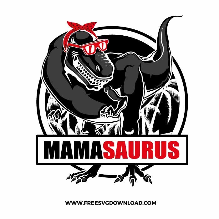 Mamasaurus SVG, SVG Free Download, SVG for Cricut Design Silhouette, dinosaur png, trex svg, cute dinosaur svg, kids svg, jurassic park svg, free dinosaur svg, mom life svg