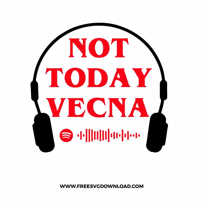 Not Today Vecna SVG & PNG, SVG Free Download, svg files for cricut, svg files for Silhouette, separated svg, trending svg, stranger things free svg, Demogorgon svg, hellfire svg, eleven svg, eddie munson svg, mike svg