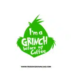 Grinch Before Coffee SVG & PNG, SVG Free Download, svg cricut, Christmas SVG, grinch svg, the grinch svg, grinch face svg, grinch hand svg
