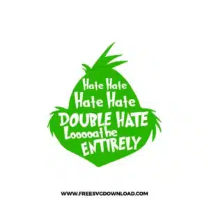 Grinch Hate Free SVG File