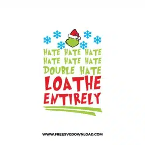 Grinch Loathe Entirely Free SVG File