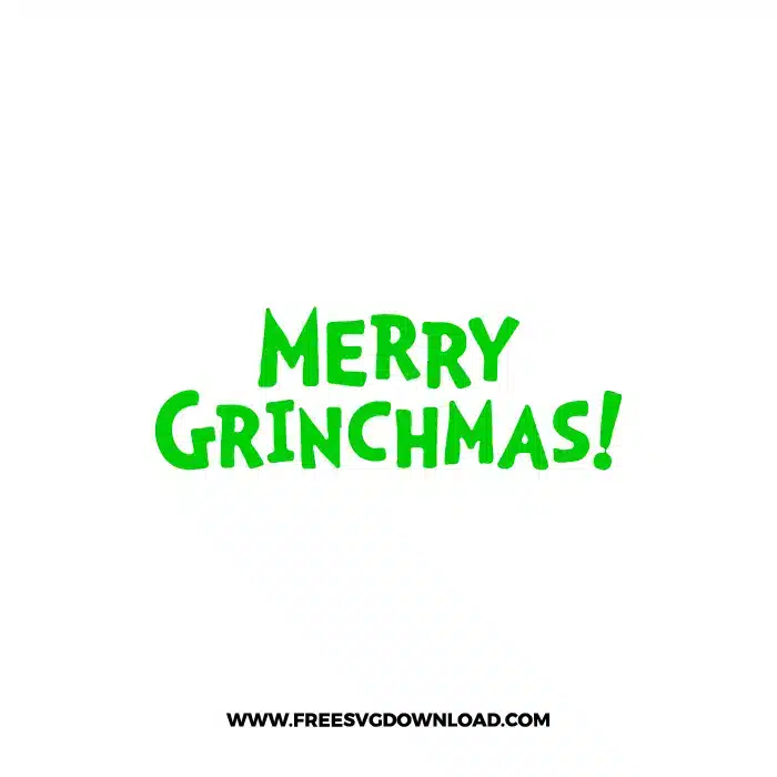 Merry Grinchmas 5 SVG & PNG, SVG Free Download, svg cricut, Christmas SVG, grinch svg, the grinch svg, grinch face svg, grinch hand svg
