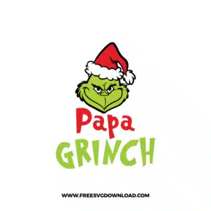 Papa Grinch 1 SVG & PNG, SVG Free Download, svg cricut, Christmas SVG, grinch svg, the grinch svg, grinch face svg, grinch hand svg