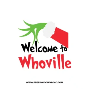 Welcome To Whoville SVG & PNG, SVG Free Download, svg cricut, Christmas SVG, grinch svg, the grinch svg, grinch face svg, grinch hand svg