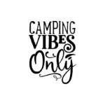 Camping Vibes Only 1 Free SVG & PNG Free Download,  SVG for Cricut Design Silhouette, camping svg, adventure svg, summer svg, camp life svg, travel svg, campfire svg, happy camper svg, camping shirt svg, mountain svg, nature svg, forest svg, vacation svg, tent svg, lake svg, adventure awaits svg, Camper trailer SVG, happy camper SVG