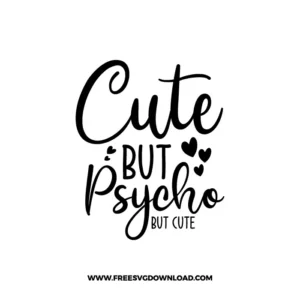 Cute But Psycho But Cute Free SVG File